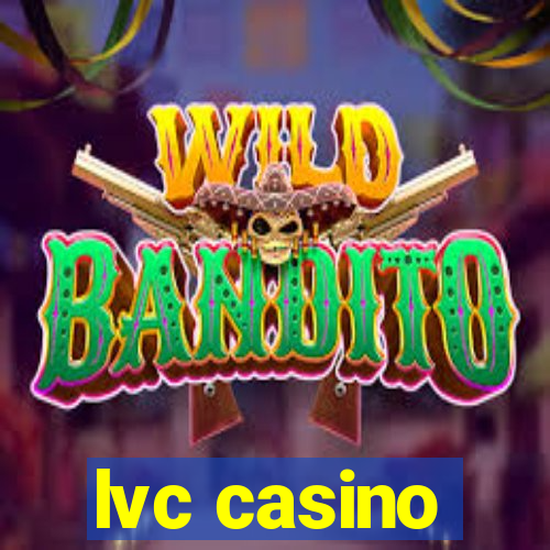 lvc casino